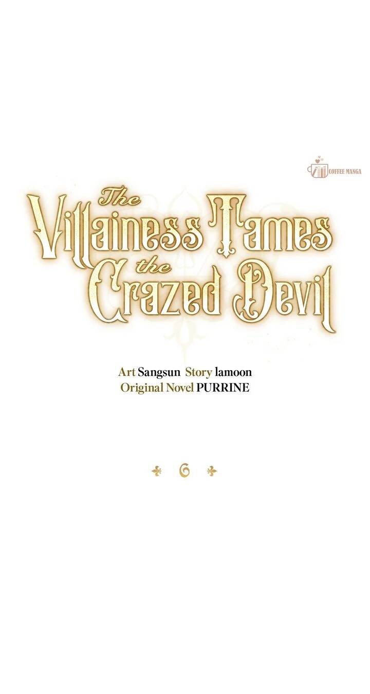 Ác Nữ Thuần Hóa Ác Quỷ Điên Rồ: Chapter 6