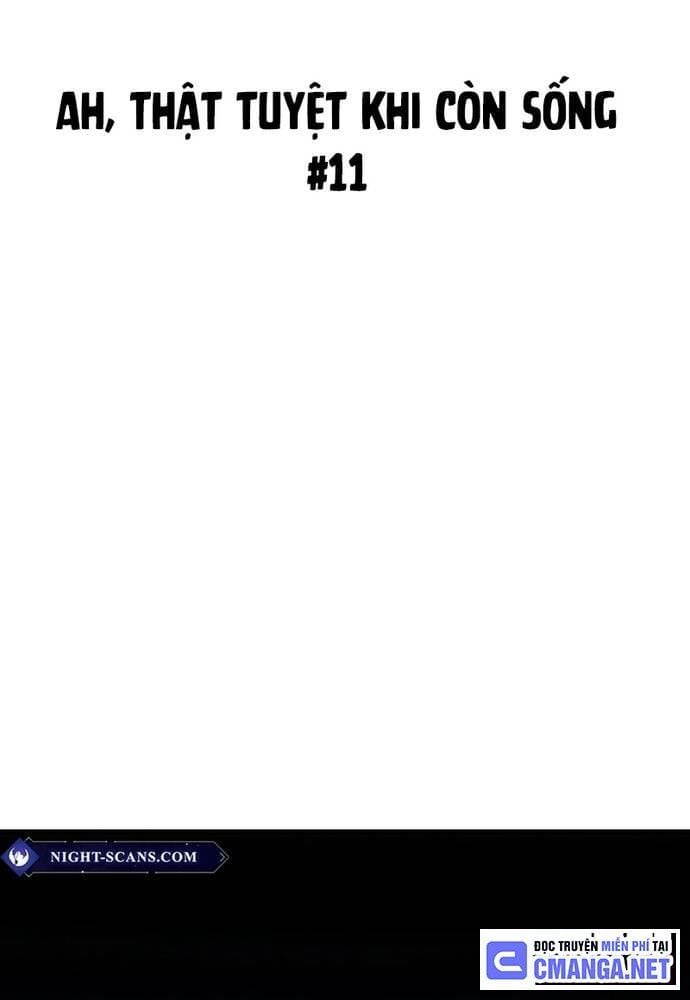 Ah, Thật Tuyệt Khi Còn Sống: Chapter 11