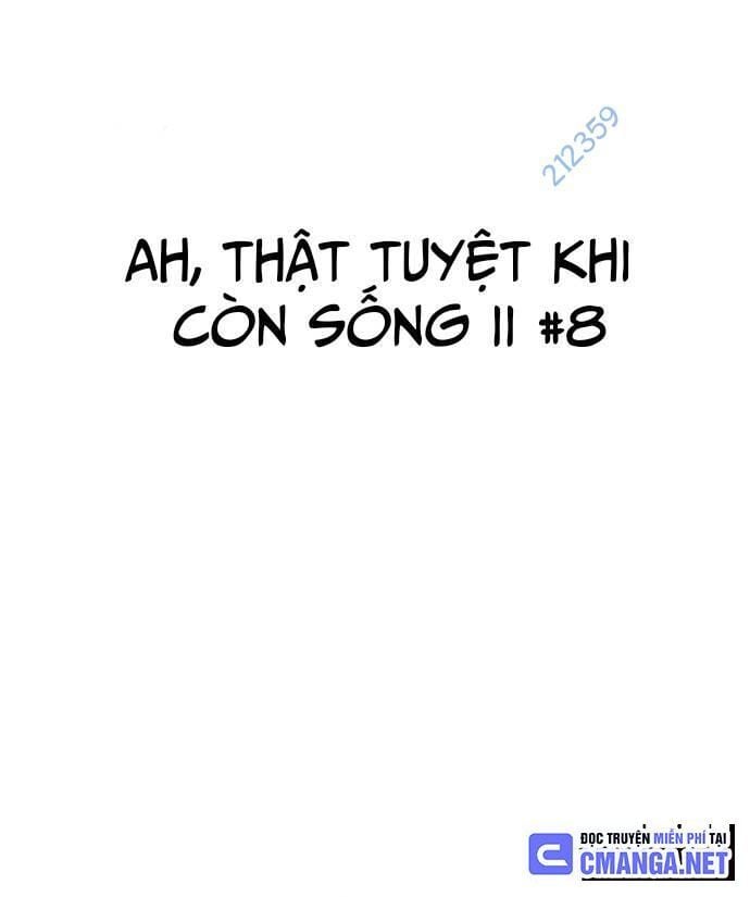 Ah, Thật Tuyệt Khi Còn Sống: Chapter 8