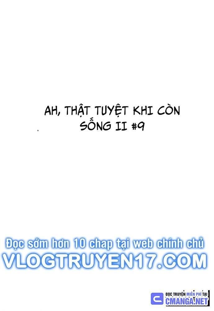 Ah, Thật Tuyệt Khi Còn Sống: Chapter 9