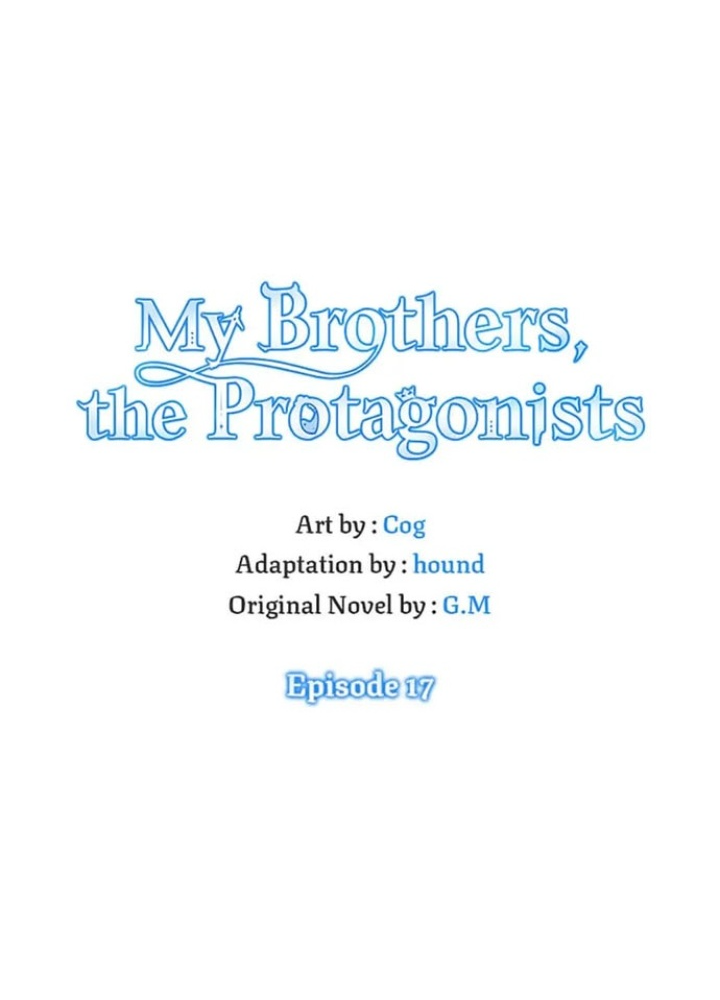 Anh Em Của Tôi Đều Là Nhân Vật Chính: Chapter 17