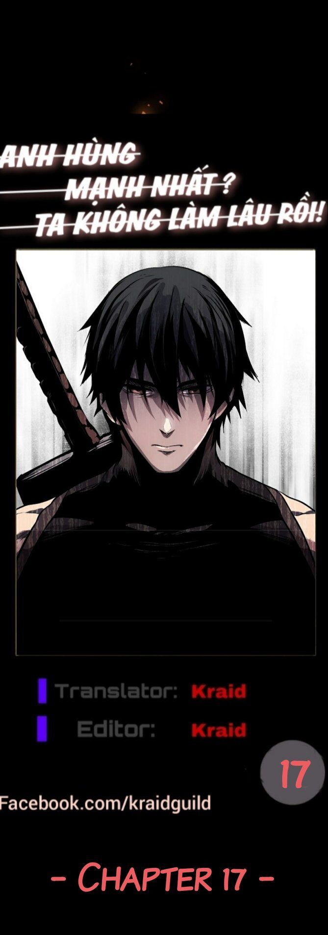 Anh Hùng Mạnh Nhất? Ta Không Làm Lâu Rồi!: Chapter 17