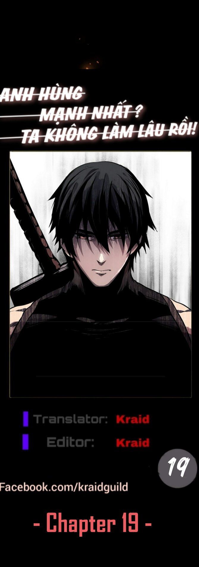 Anh Hùng Mạnh Nhất? Ta Không Làm Lâu Rồi!: Chapter 19