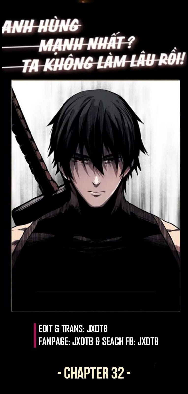 Anh Hùng Mạnh Nhất? Ta Không Làm Lâu Rồi!: Chapter 32