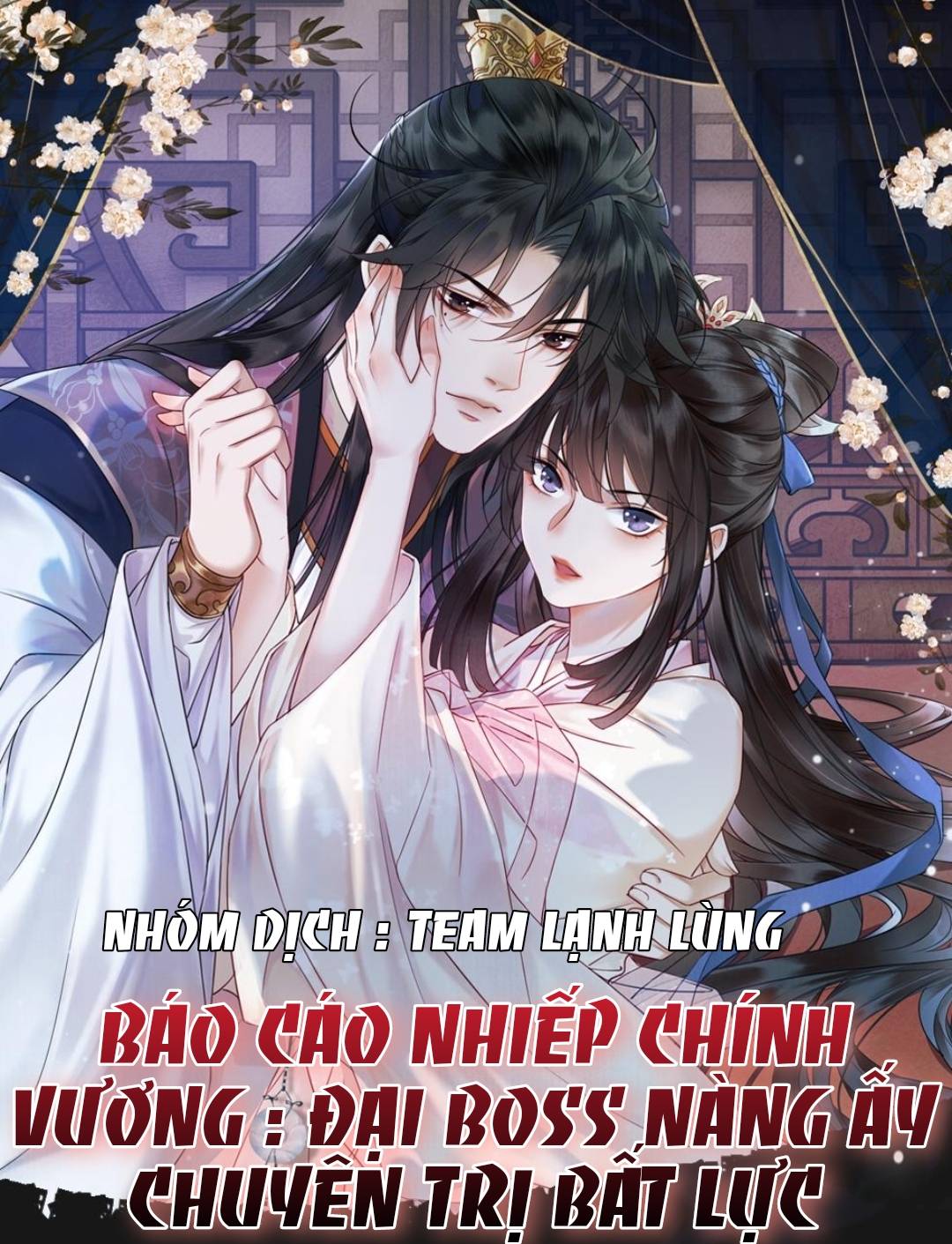 BÁO CÁO NHIẾP CHÍNH VƯƠNG : ĐẠI BOSS NÀNG ẤY CHUYÊN TRỊ BẤT LỰC: Chapter 1