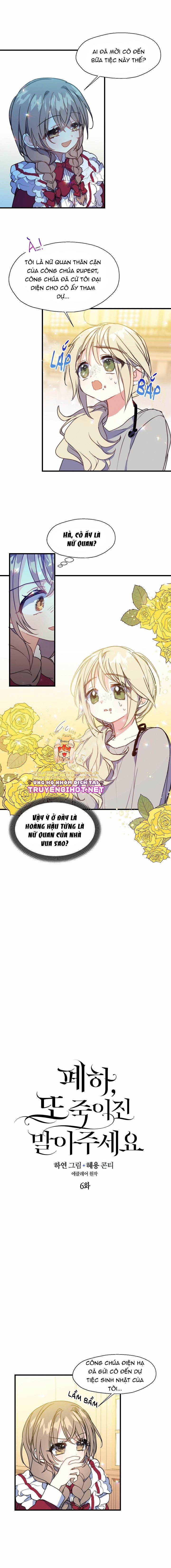 Bệ Hạ Xin Đừng Giết Tôi!!!: Chapter 6