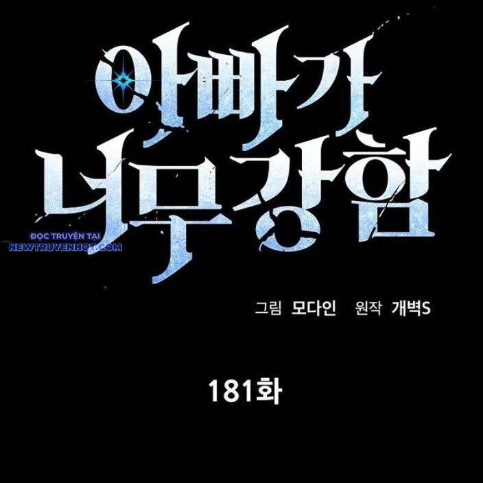 Bố Tôi Quá Mạnh: Chapter 181