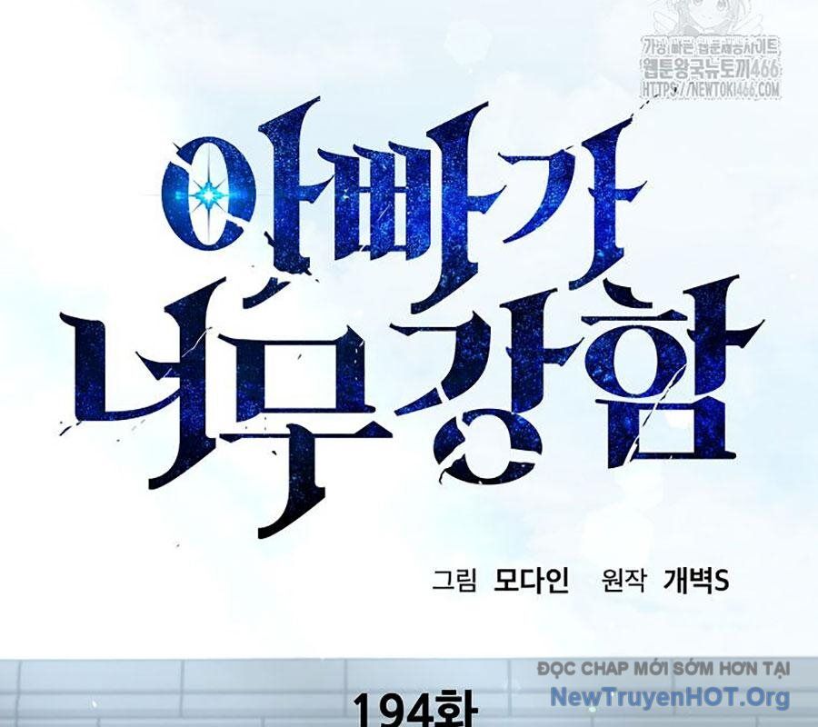 Bố Tôi Quá Mạnh: Chapter 194