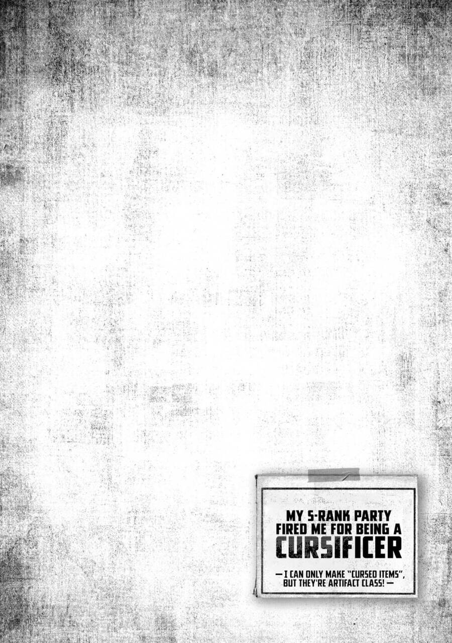 Chỉ Biết Chế Tạo Trang Bị Nguyền Rủa, Tôi Bị Đuổi Khỏi Tổ Đội Cấp S: Chapter 7