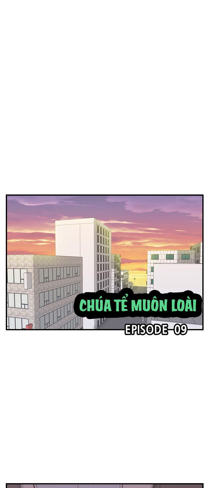 Chúa Tể Muôn Loài: Chapter 9