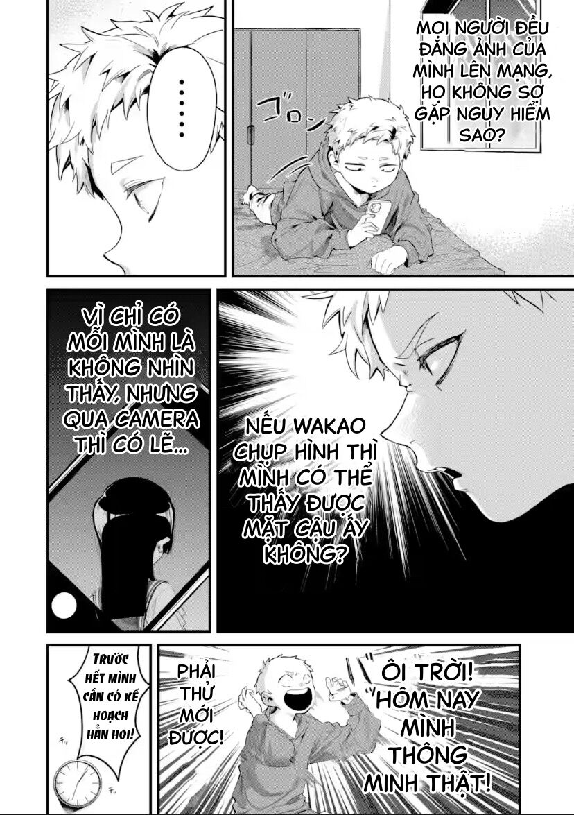 Cô Bạn Wakao-San Bàn Bên Có Vẻ Nhìn Thấy Gương Mặt Của Tôi Nhưng Tôi Thì Không: Chapter 10