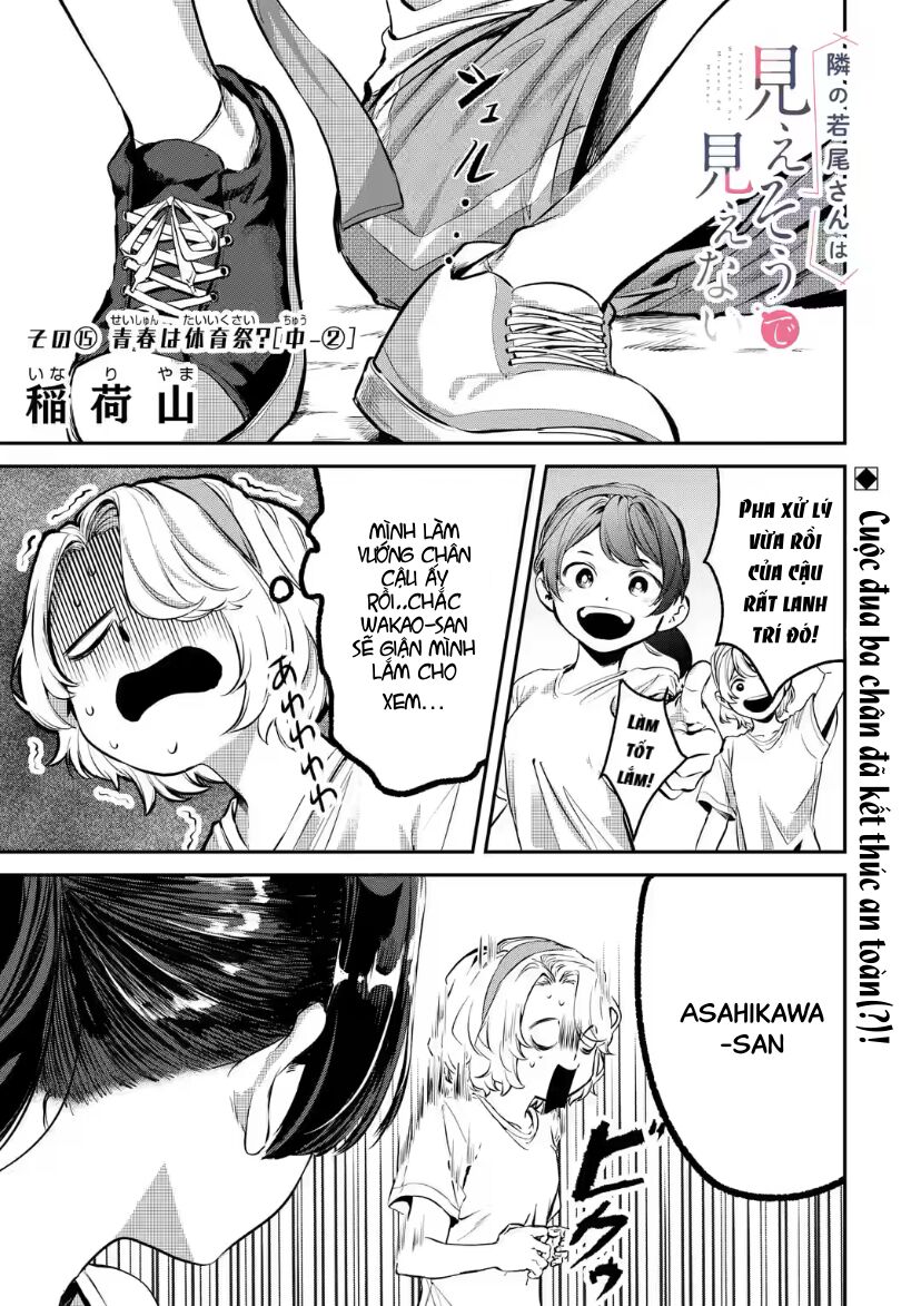 Cô Bạn Wakao-San Bàn Bên Có Vẻ Nhìn Thấy Gương Mặt Của Tôi Nhưng Tôi Thì Không: Chapter 15