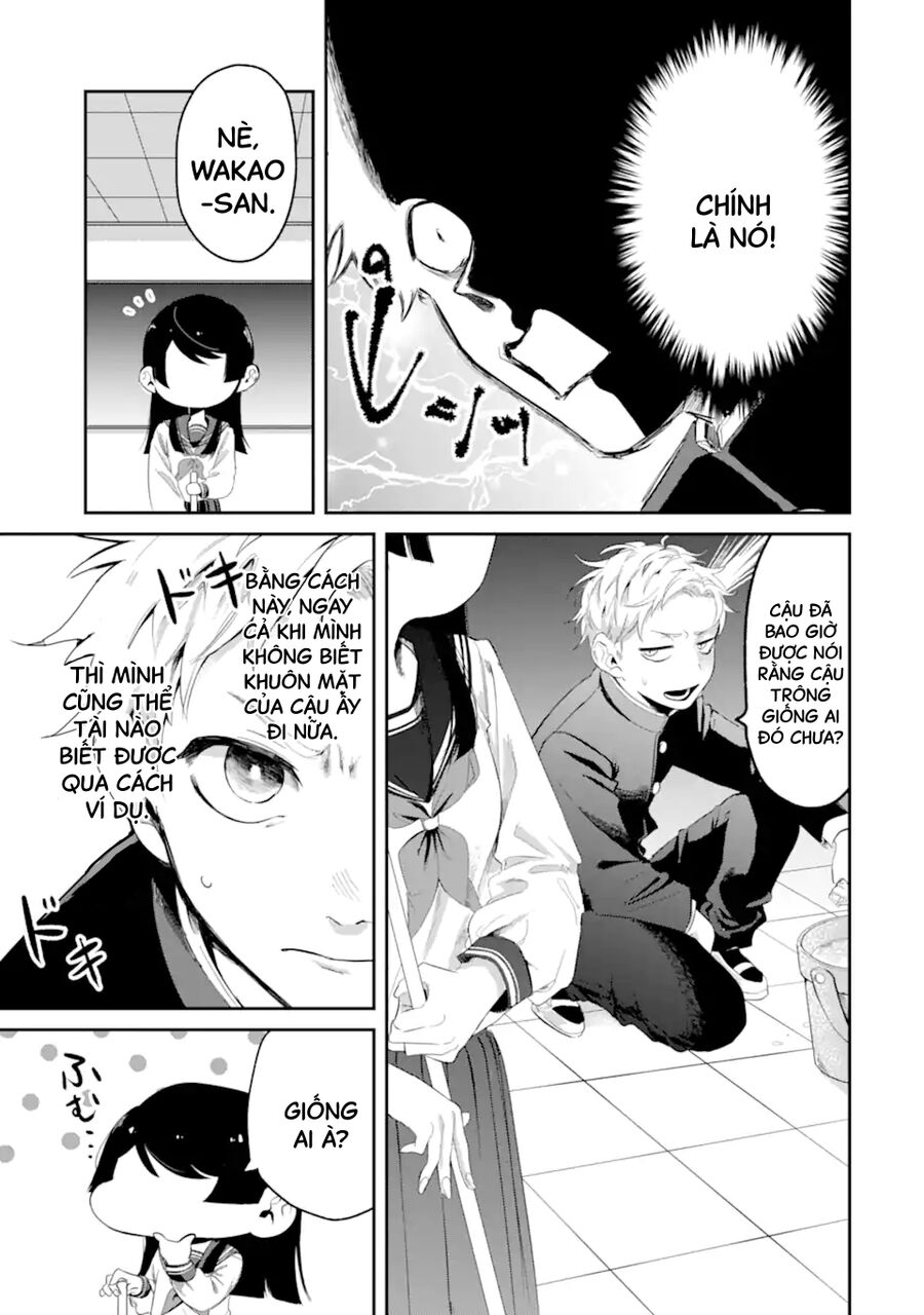 Cô Bạn Wakao-San Bàn Bên Có Vẻ Nhìn Thấy Gương Mặt Của Tôi Nhưng Tôi Thì Không: Chapter 4