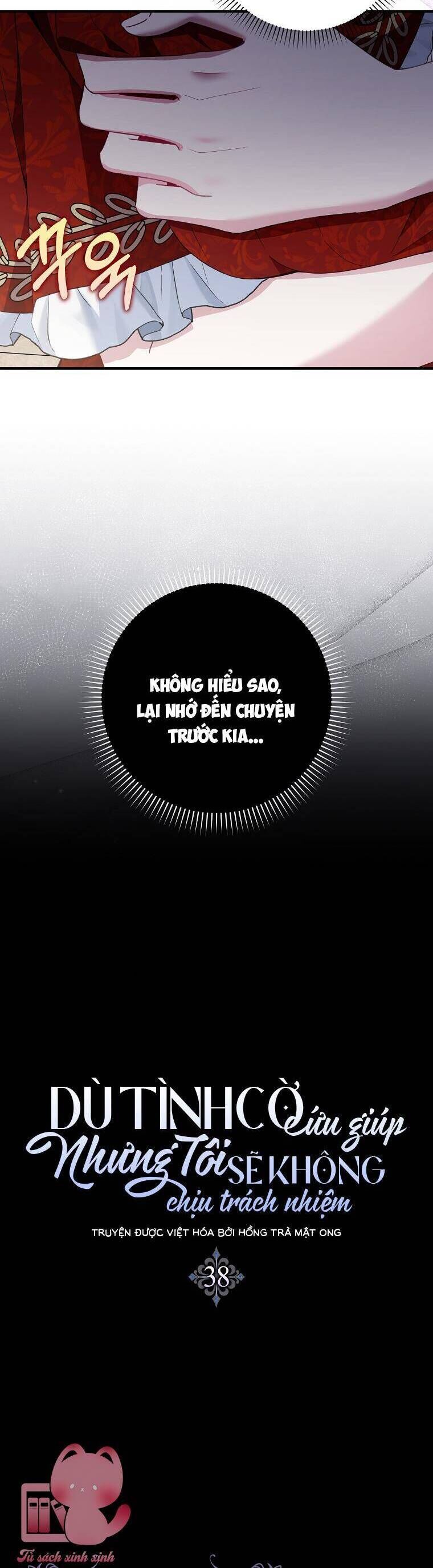 Dù Tình Cờ Cứu Giúp Nhưng Tôi Sẽ Không Chịu Trách Nhiệm: Chapter 38