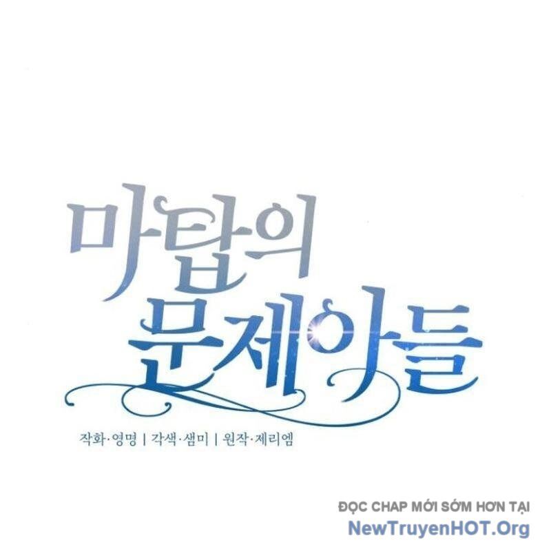 Đứa Con Có Vấn Đề Của Ma Tháp: Chapter 18