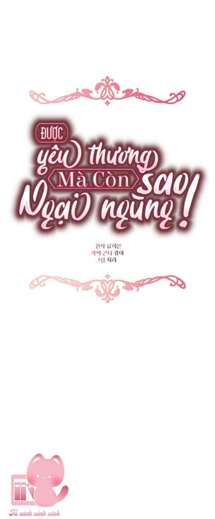 Được Yêu Thương Mà Còn Ngại Ngùng Sao!: Chapter 77