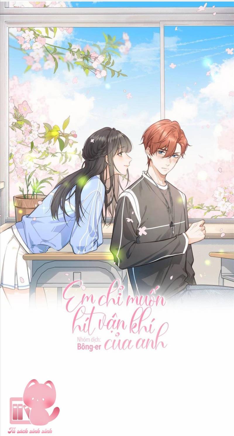 Em Chỉ Muốn Hít Vận Khí Của Anh: Chapter 51