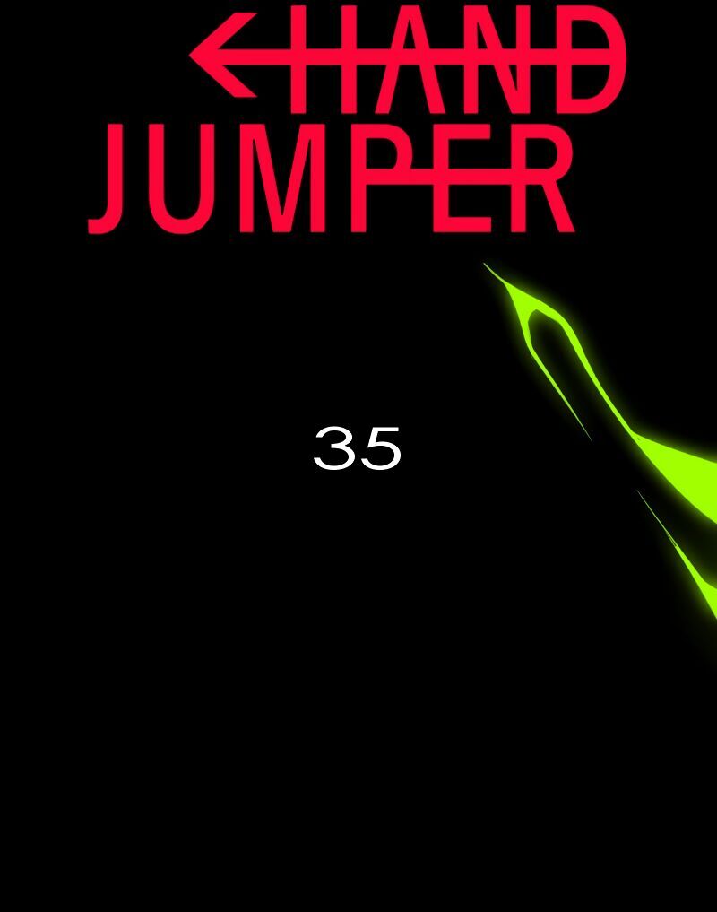 Hand Jumper: Chapter 35