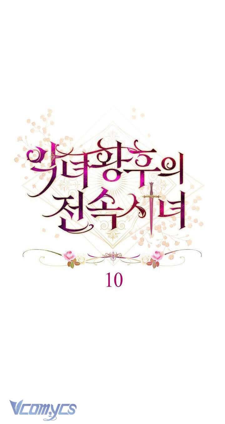 Hầu Gái Độc Quyền Của Hoàng Hậu Phản Diện: Chapter 10