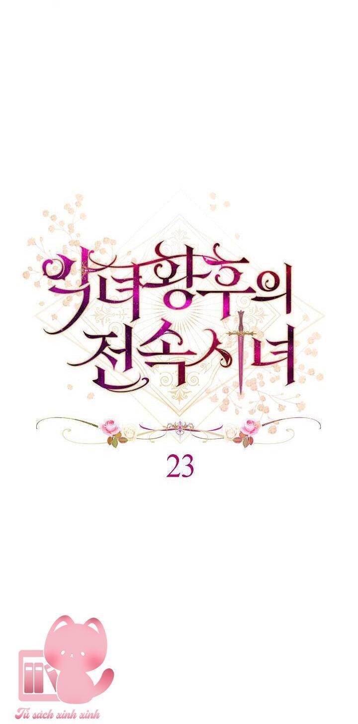 Hầu Gái Độc Quyền Của Hoàng Hậu Phản Diện: Chapter 23