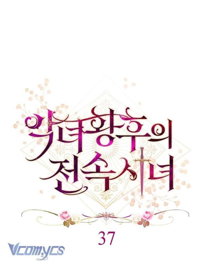 Hầu Gái Độc Quyền Của Hoàng Hậu Phản Diện: Chapter 37