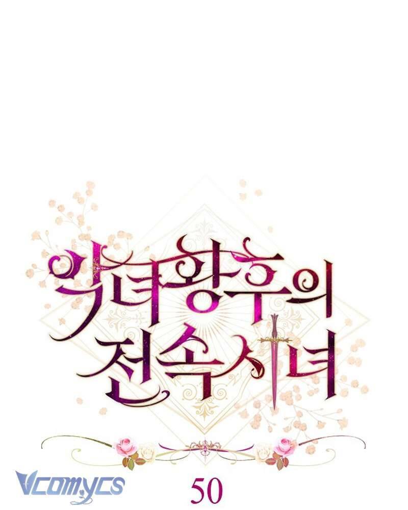 Hầu Gái Độc Quyền Của Hoàng Hậu Phản Diện: Chapter 50