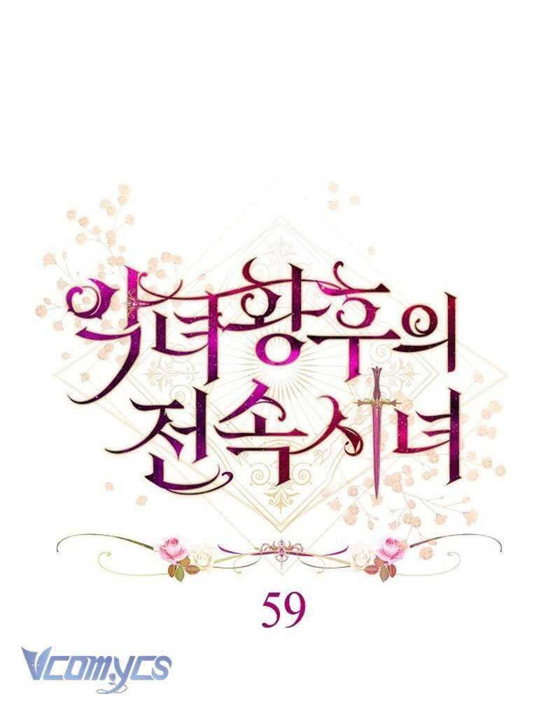 Hầu Gái Độc Quyền Của Hoàng Hậu Phản Diện: Chapter 59