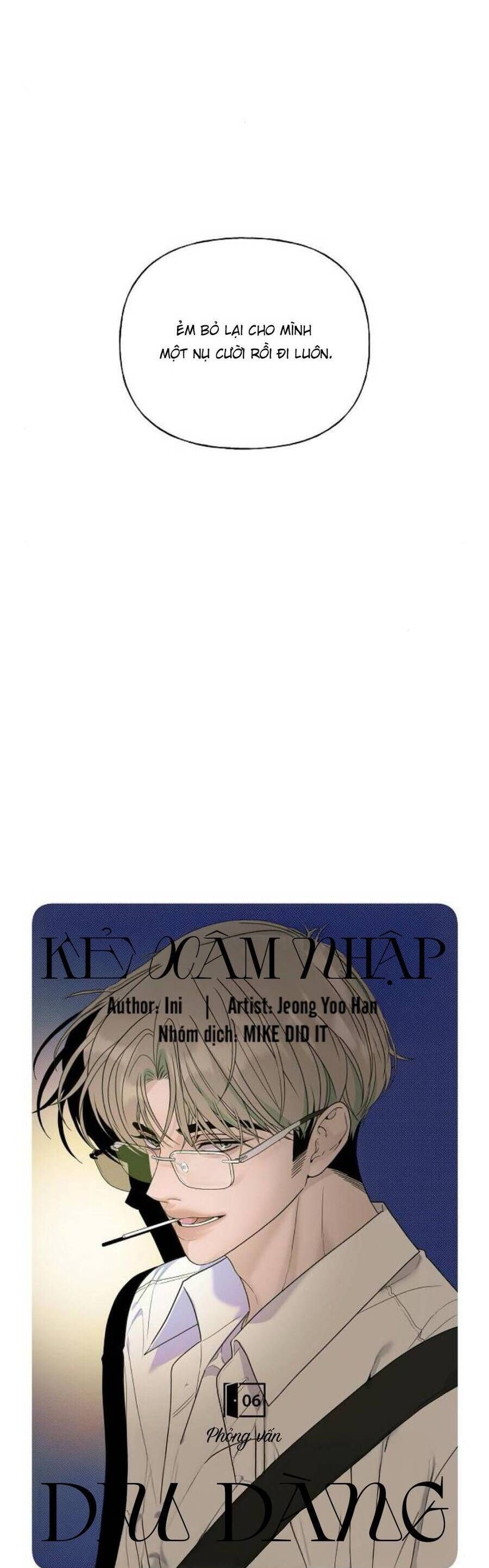 Kẻ Xâm Nhập Dịu Dàng: Chapter 6