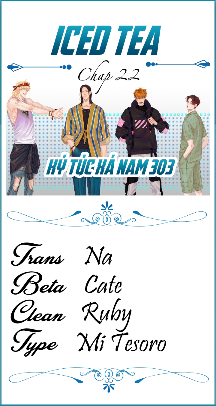 Ký Túc Xá Nam Phòng 303: Chapter 22
