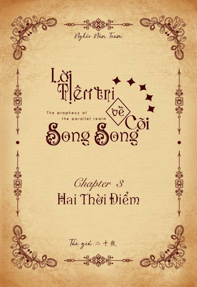 Lời Tiên Tri Về Cõi Song Song: Chapter 3