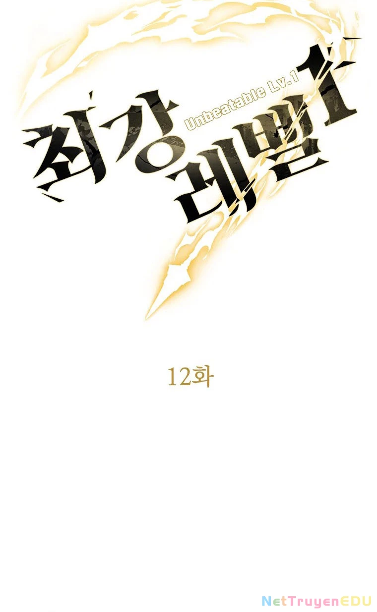 Lv 1 Bất Khả Chiến Bại: Chapter 12