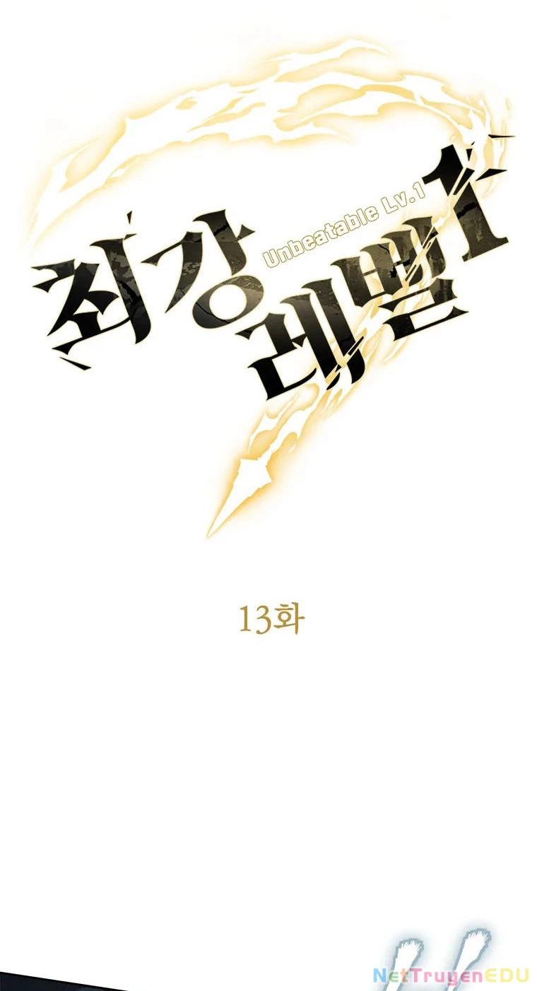 Lv 1 Bất Khả Chiến Bại: Chapter 13