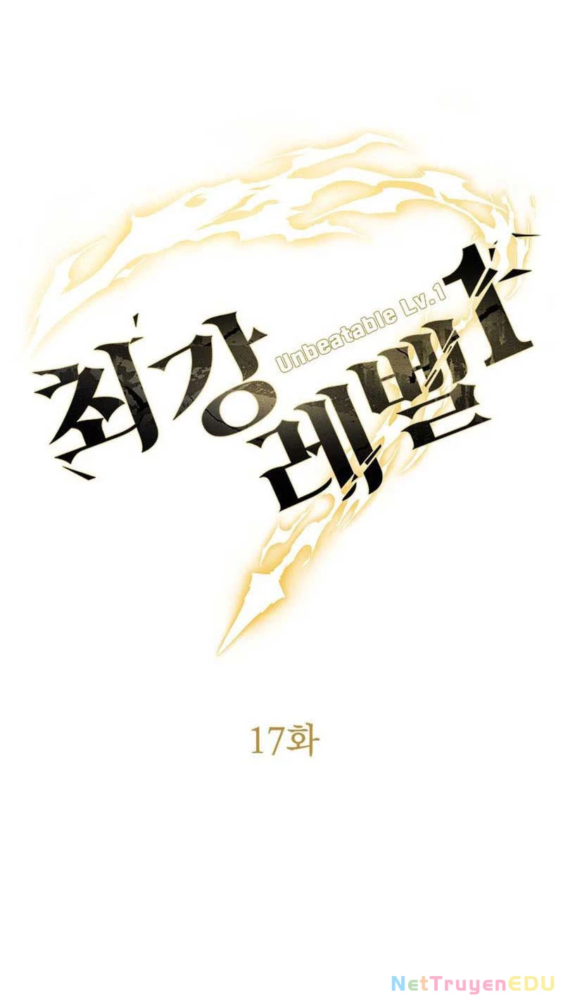 Lv 1 Bất Khả Chiến Bại: Chapter 17