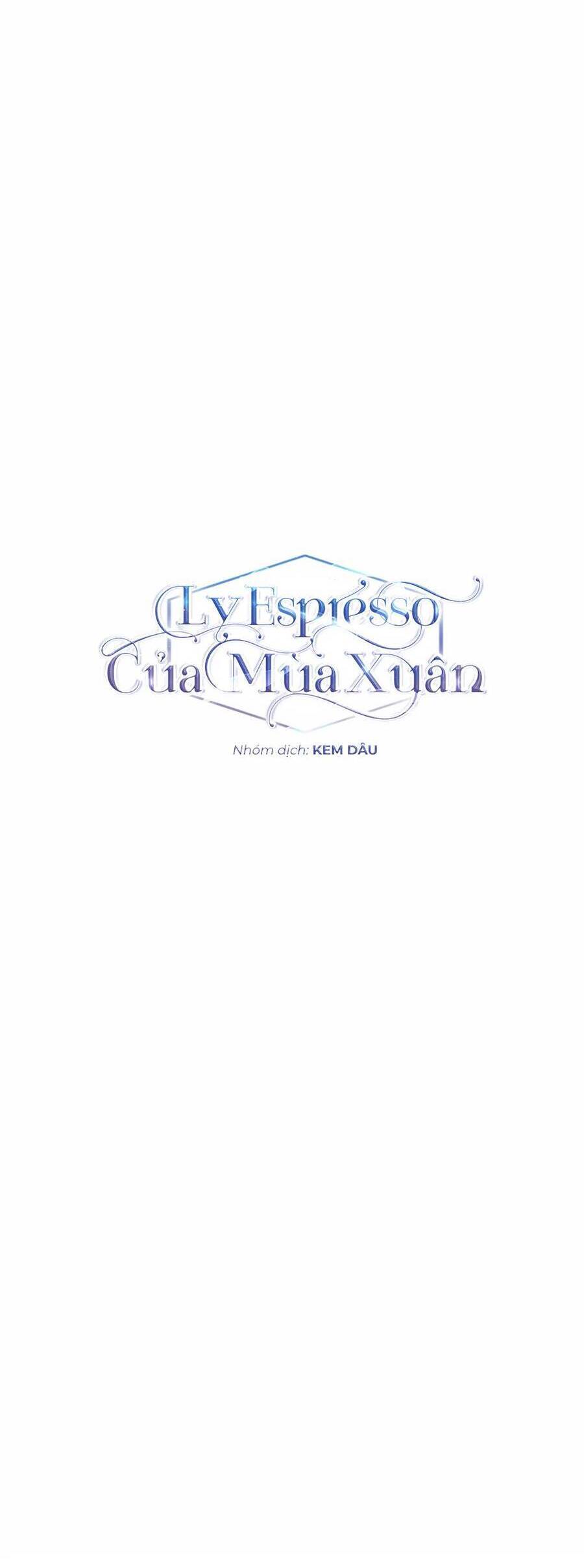 Ly Espresso Của Mùa Xuân: Chapter 31