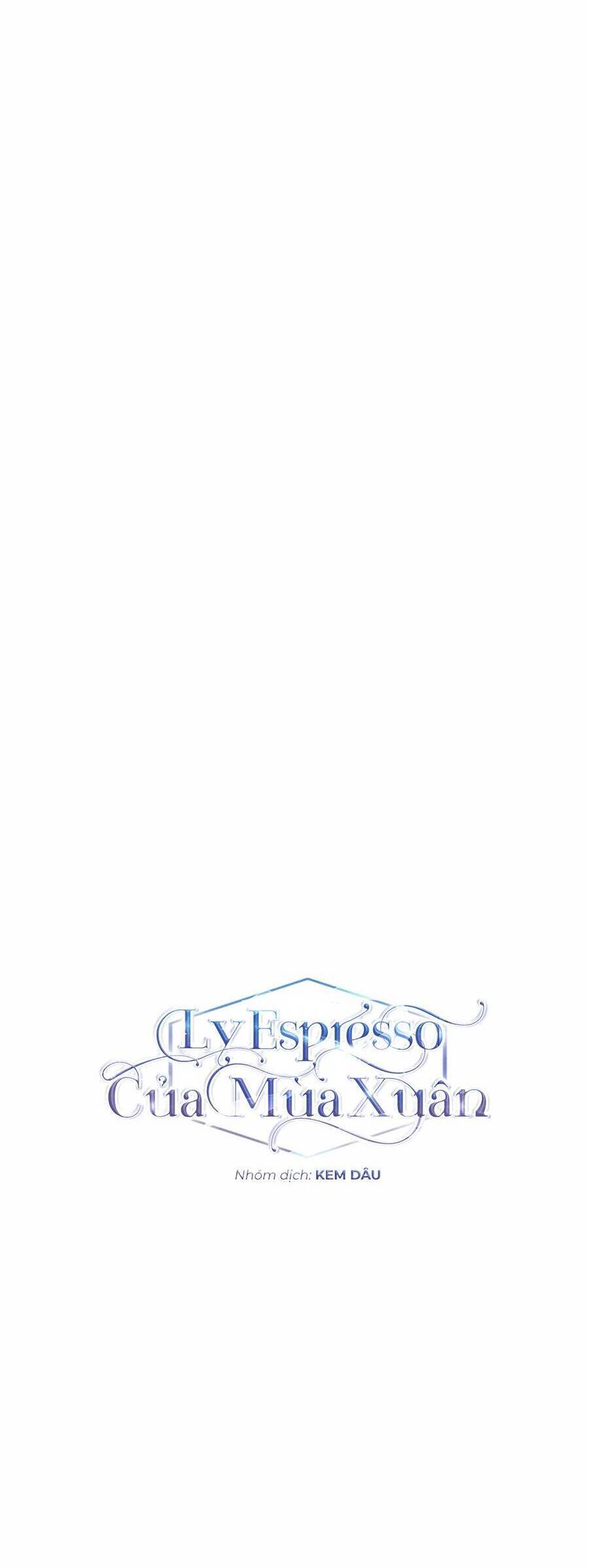 Ly Espresso Của Mùa Xuân: Chapter 32