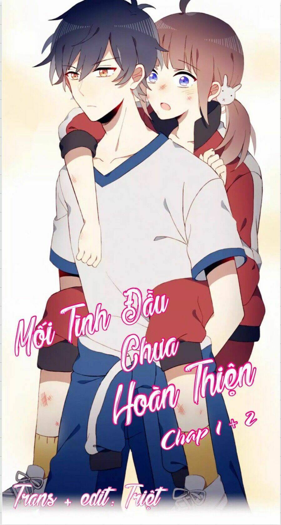 Mối Tình Đầu Không Hoàn Hảo: Chapter 1