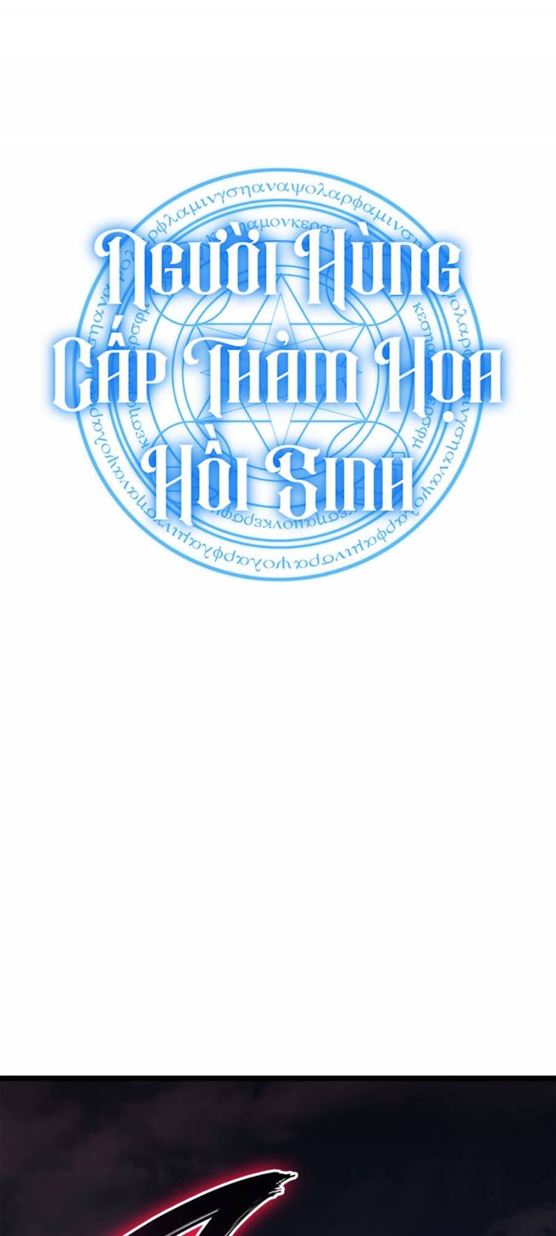 Người Hùng Cấp Thảm Họa Hồi Sinh: Chapter 106
