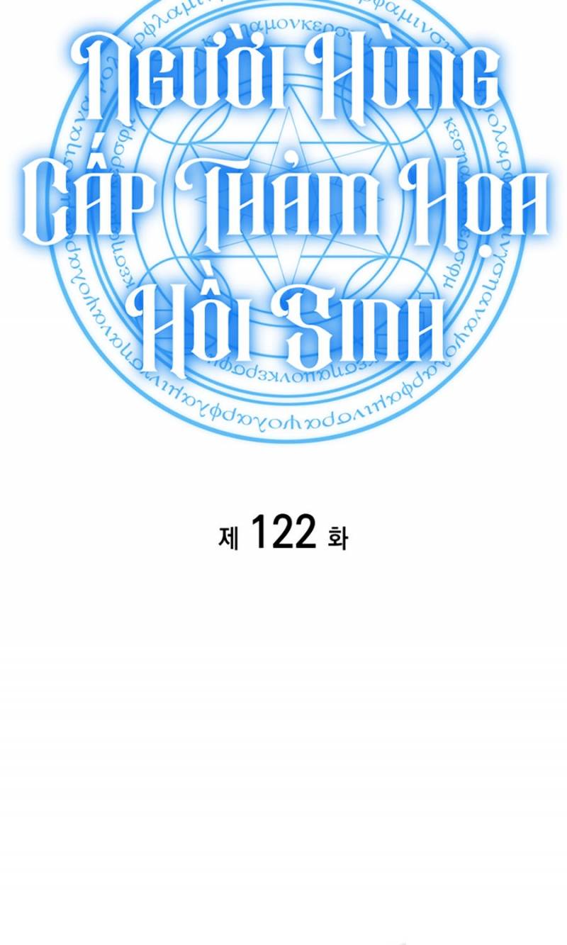 Người Hùng Cấp Thảm Họa Hồi Sinh: Chapter 122