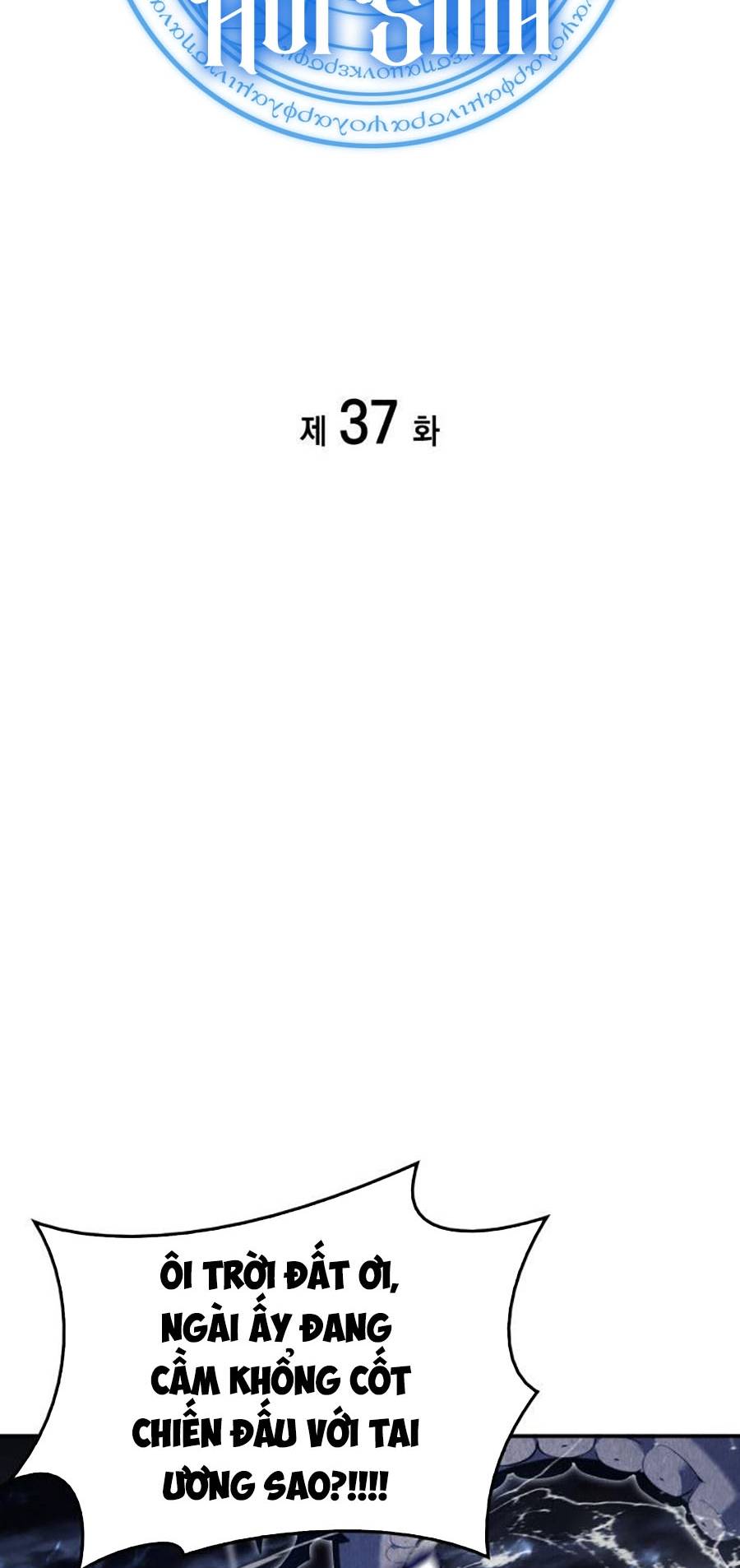 Người Hùng Cấp Thảm Họa Hồi Sinh: Chapter 37