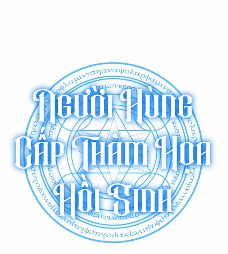 Người Hùng Cấp Thảm Họa Hồi Sinh: Chapter 75