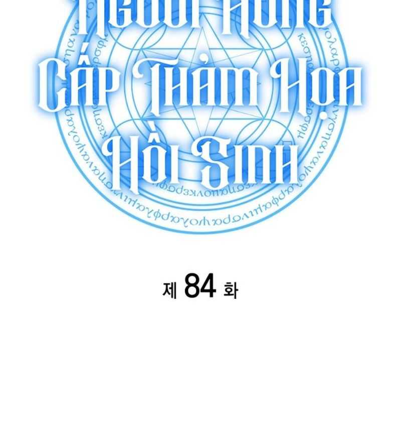 Người Hùng Cấp Thảm Họa Hồi Sinh: Chapter 84