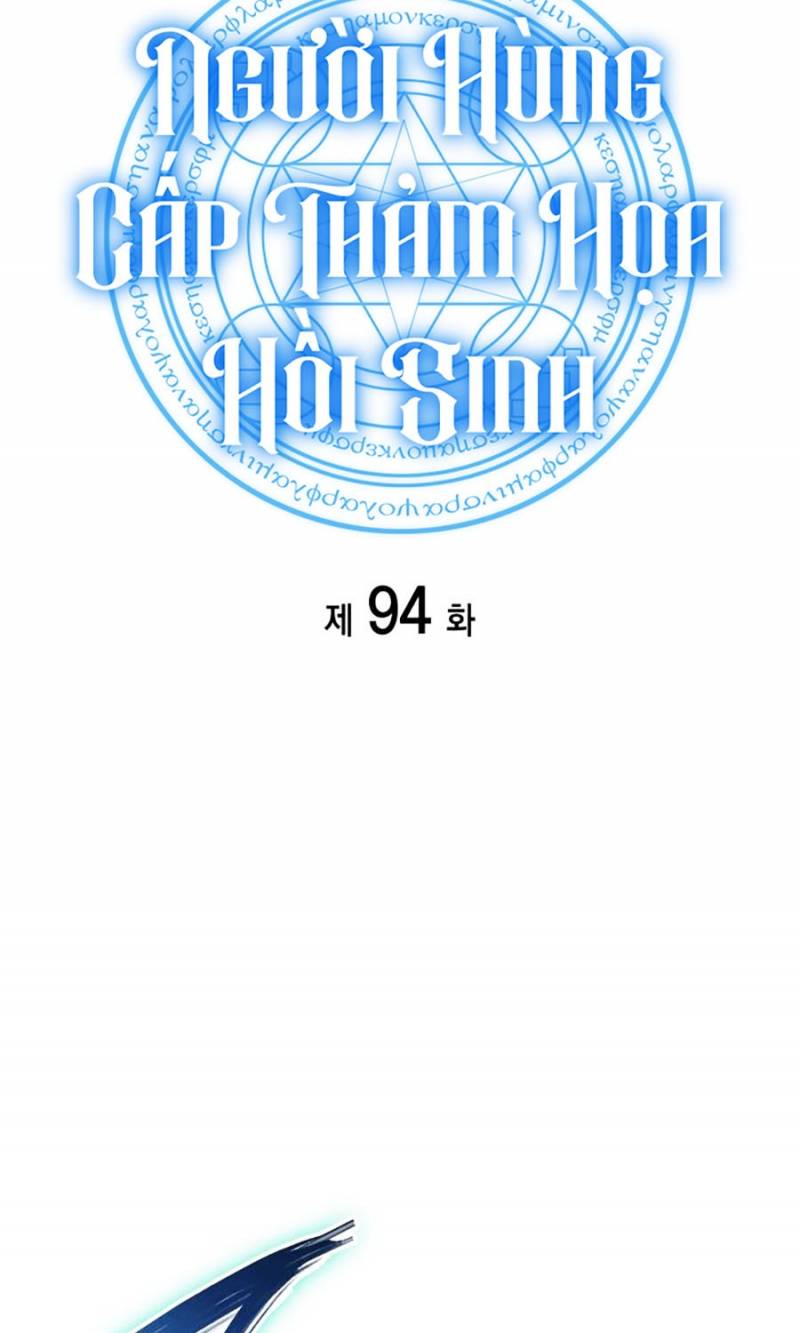 Người Hùng Cấp Thảm Họa Hồi Sinh: Chapter 94