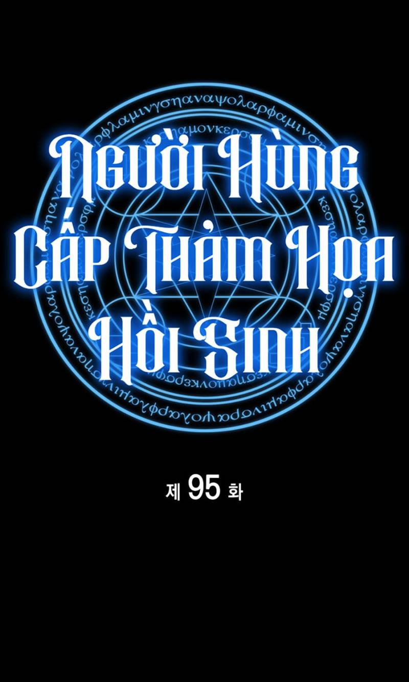Người Hùng Cấp Thảm Họa Hồi Sinh: Chapter 95