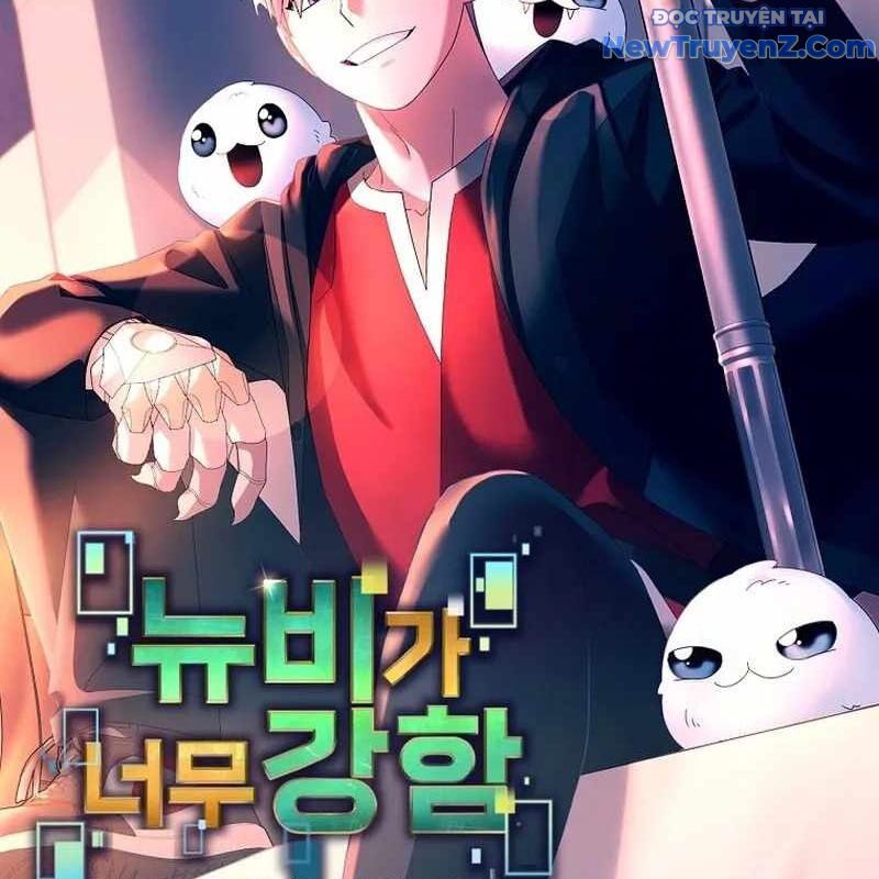 Người Mới Này Quá Mạnh: Chapter 122