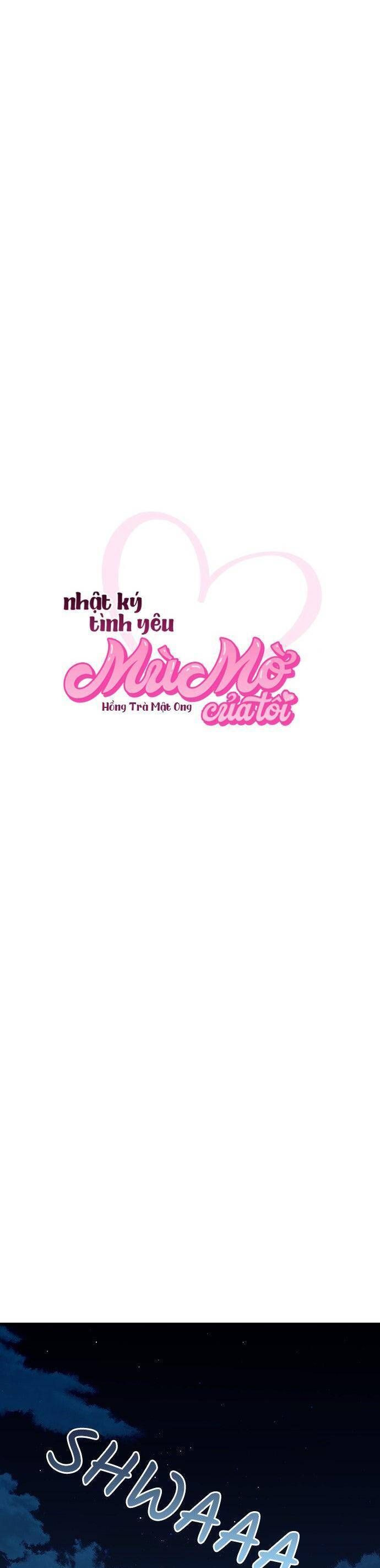 Nhật Ký Tình Yêu Mù Mờ Của Tôi: Chapter 15