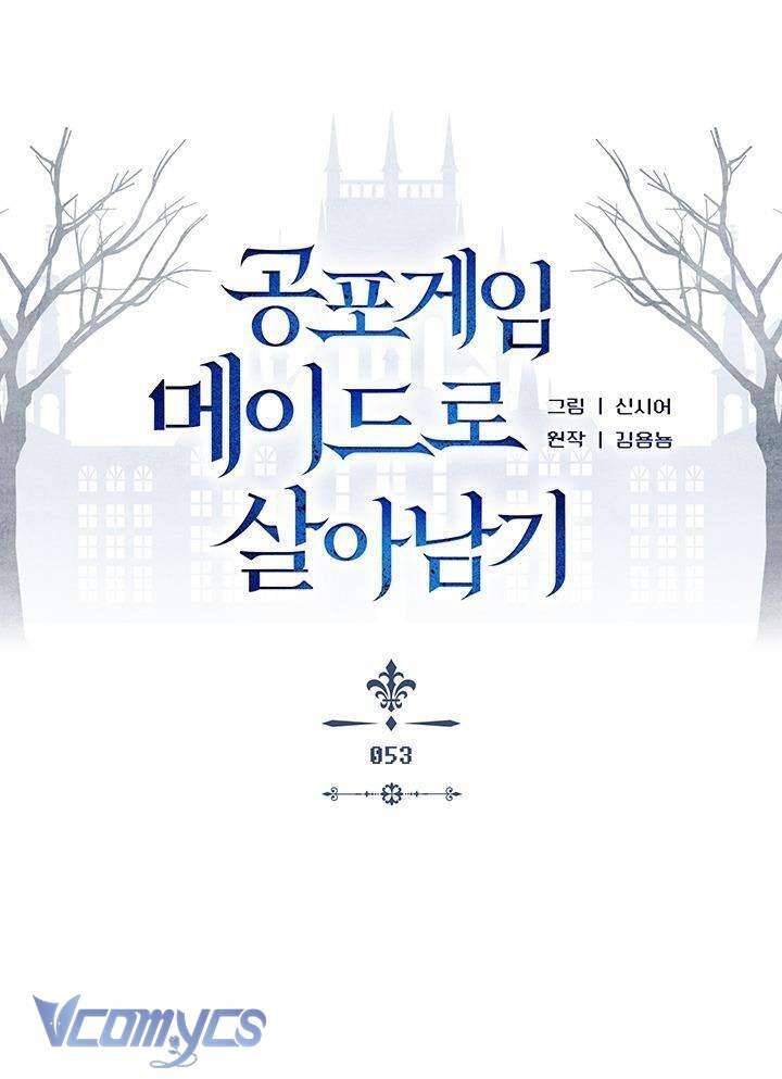 Sống Sót Như Một Hầu Gái Trong Trò Chơi Kinh Dị: Chapter 53