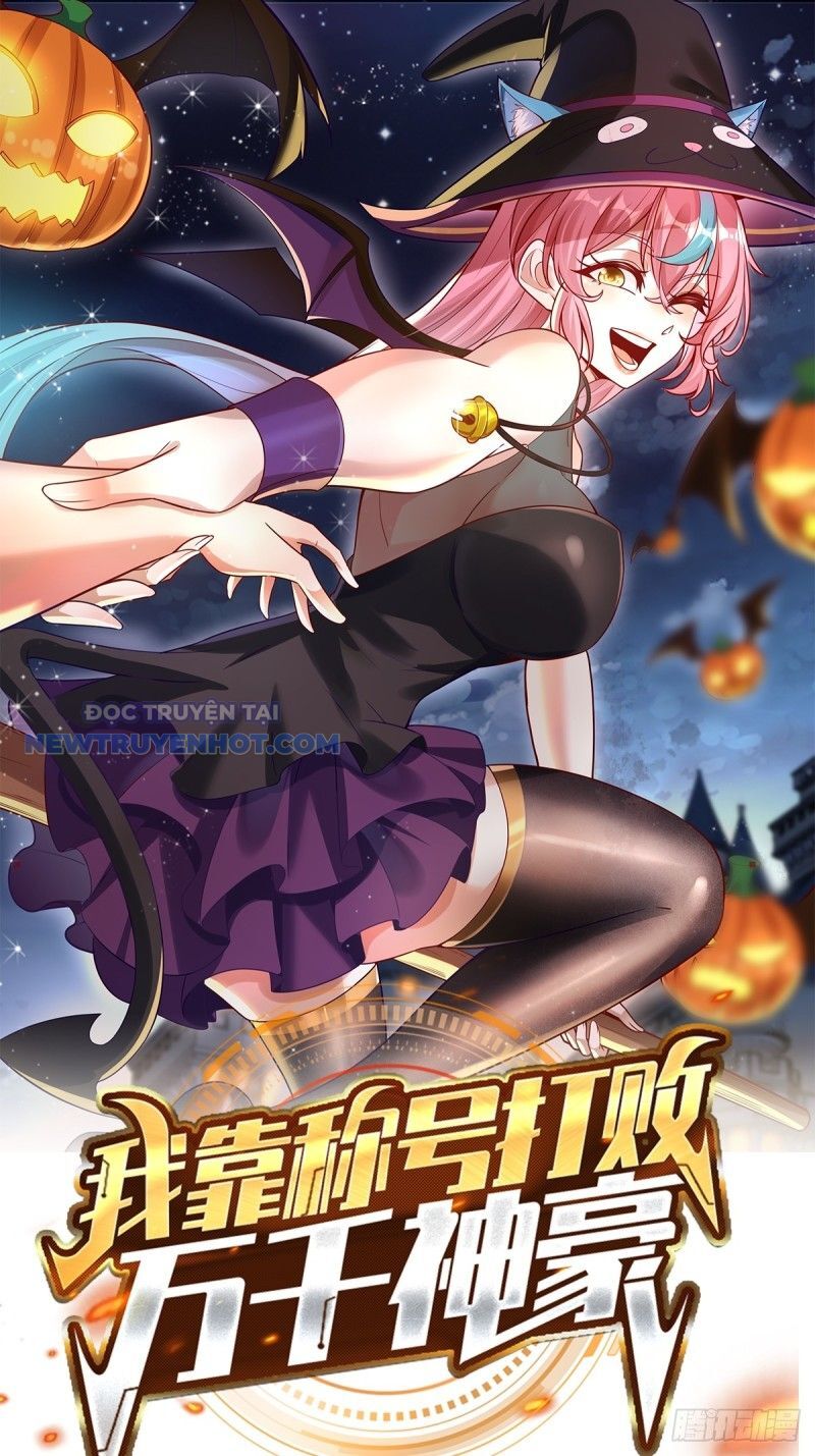 Ta Dựa Vào Danh Hào Hệ Thống Đả Bại Ngàn Vạn Thần Hào: Chapter 28