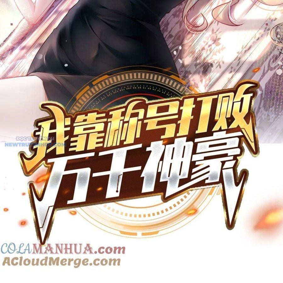 Ta Dựa Vào Danh Hào Hệ Thống Đả Bại Ngàn Vạn Thần Hào: Chapter 80