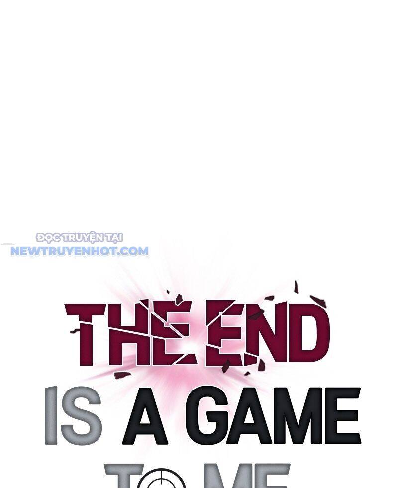 Tận Thế Cũng Chỉ Là Trò Chơi: Chapter 15