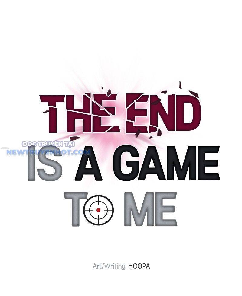 Tận Thế Cũng Chỉ Là Trò Chơi: Chapter 22